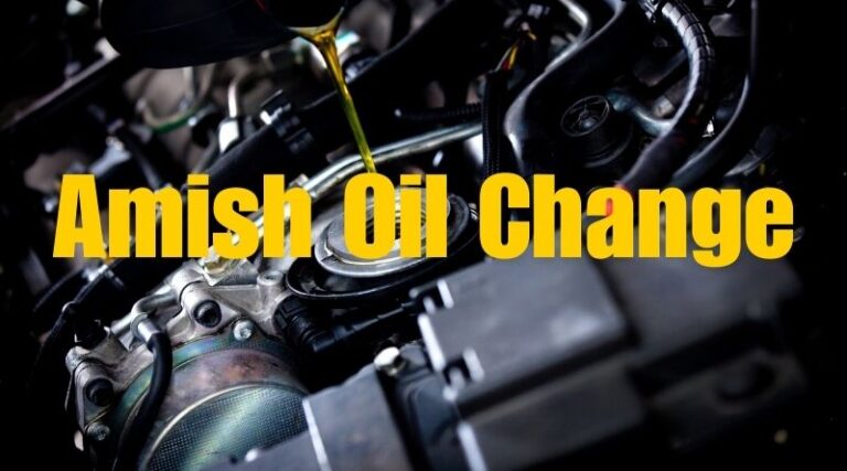 Amish Oil Change